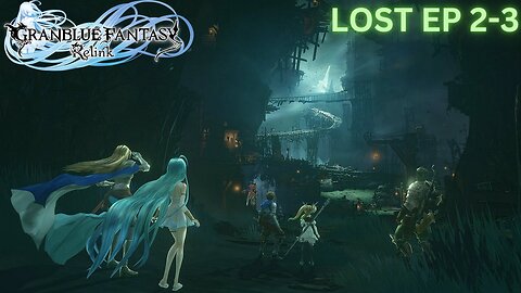 GRANBLUE FANTASY RELINK: LOST EPISODE 2.5