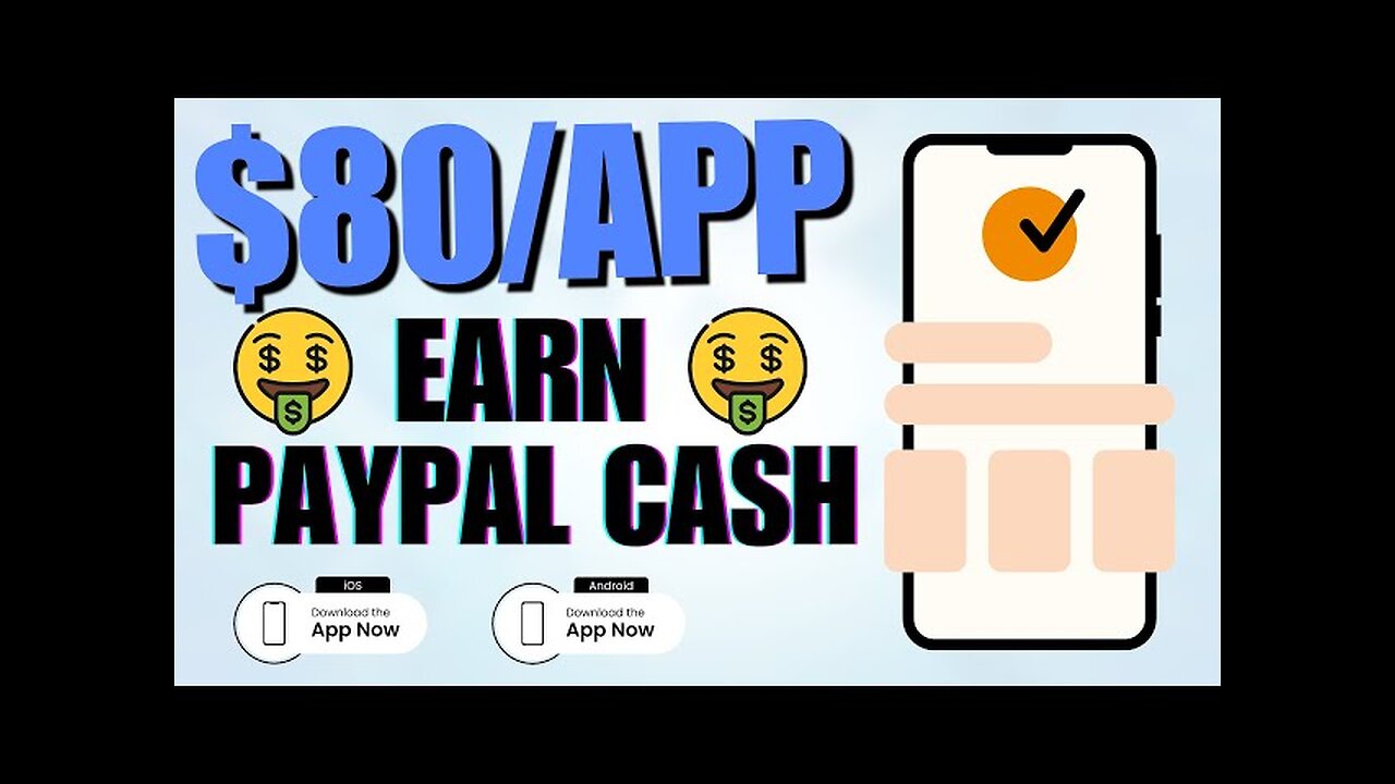 $80/APP 🤑 Earn PayPal Cash Installing Apps! | Make Money Online 2024