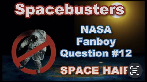 Spacebusters - SPACE FANBOY QUESTION #12 SPACE HAIR