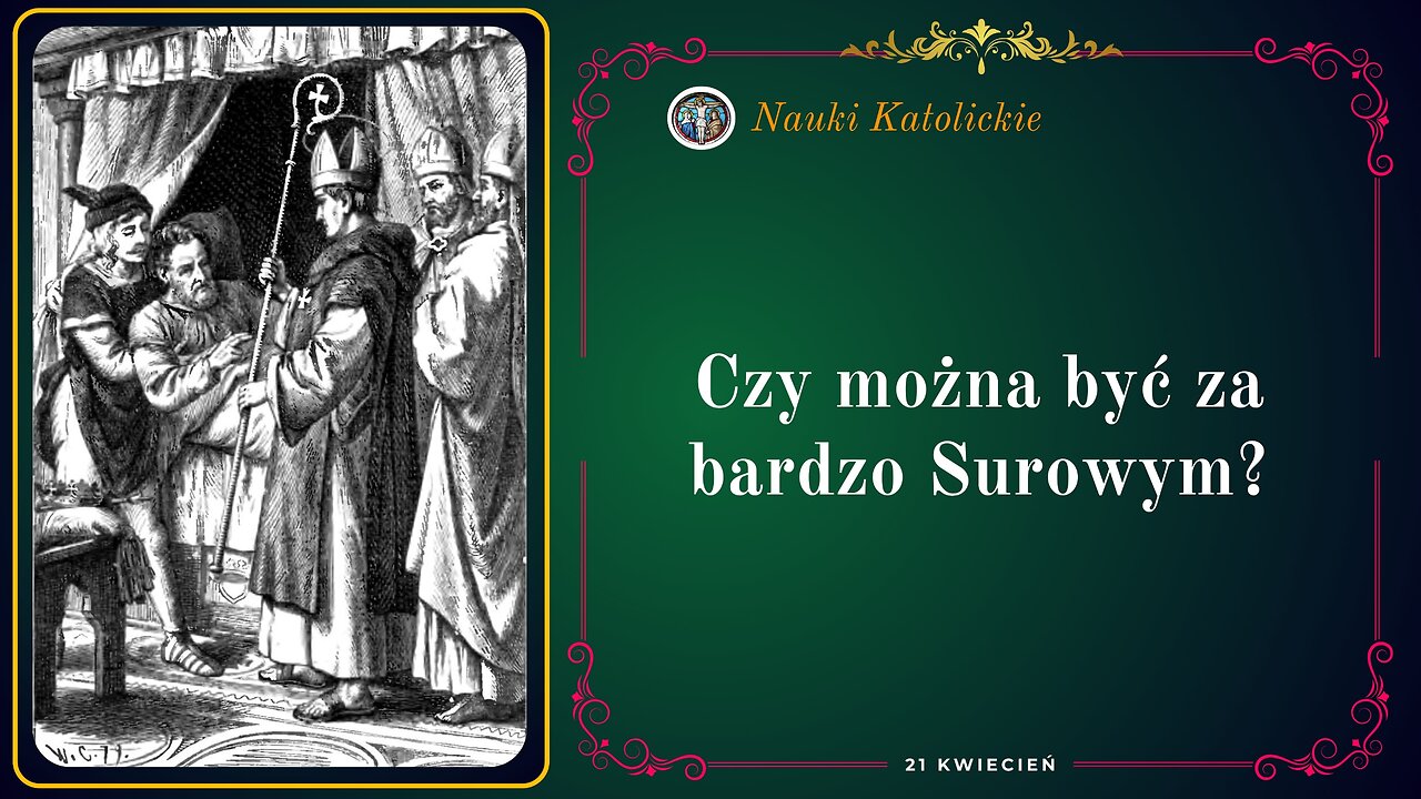 Czy można być za bardzo Surowym?