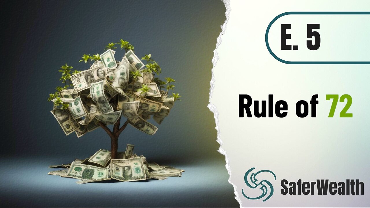 Episode 5: Rule of 72 - The Key to Building Wealth