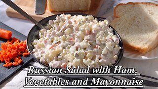 Russian Salad with Ham, Vegetables and Mayonnaise (Olivier Salad)