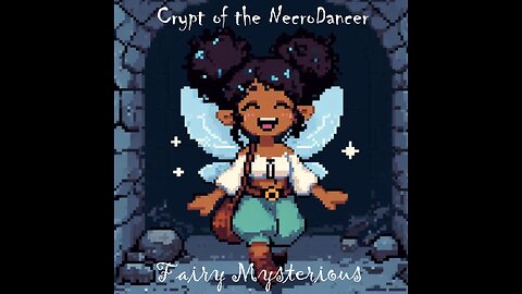 Let's Have Some Fun #3: Crypt of the NecroDancer! (killing some time until Stardew stream)