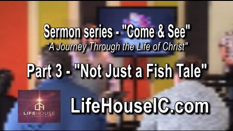 LifeHouse 022022 – Andy Alexander – Come & See Series - (PT3)