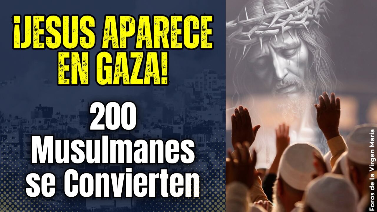 ¡Milagro en la Guerra de Gaza! Jesús Aparece y 200 Musulmanes se Convierten