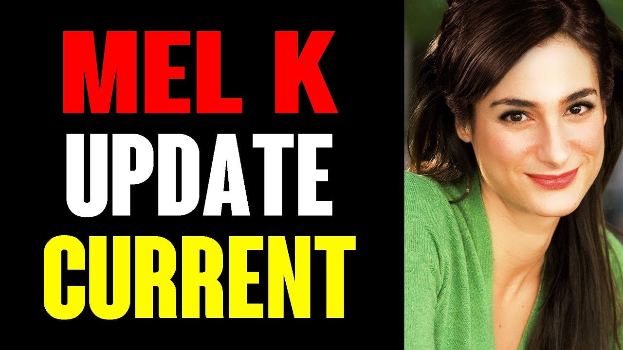 MEL K UPDATE CURRENT NEWS !!! JAN 22.2022 !!!