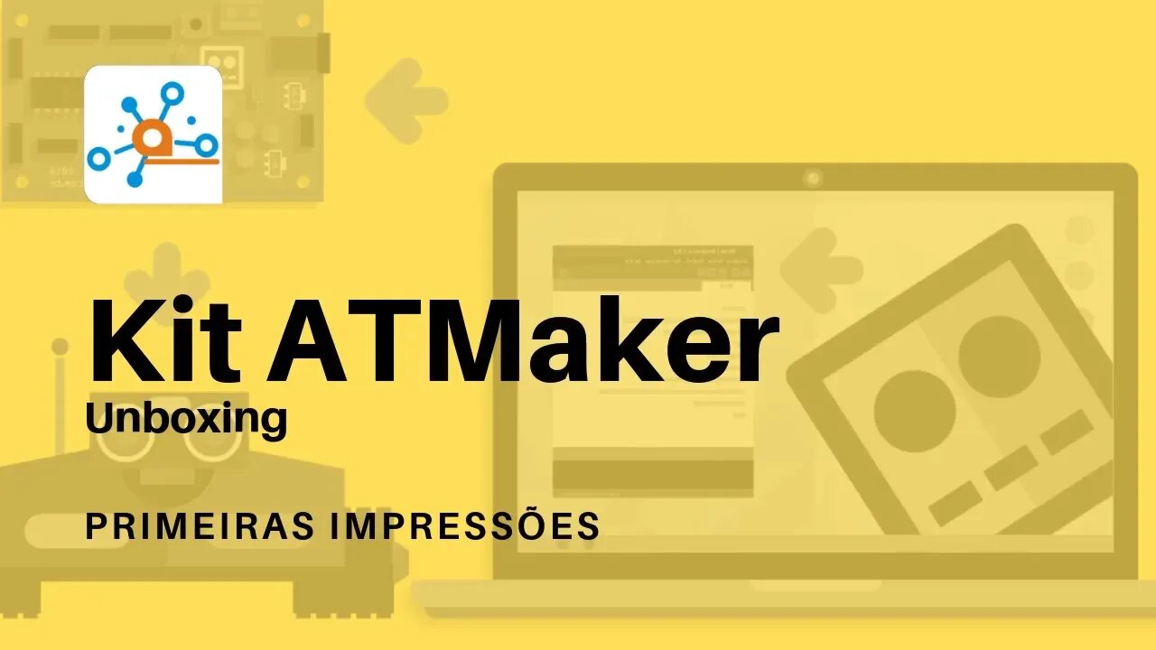 REVIEW #016: Unboxing Kit ATMaker Arduino e Loja Instituto Digital - Encantados