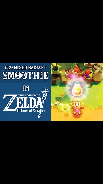 #39 Mixed Radiant Smoothie | The Legend of Zelda: Echoes of Wisdom