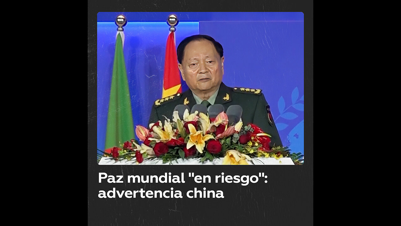 Alto oficial militar de China acusa a “ciertos países” de destruir la paz mundial