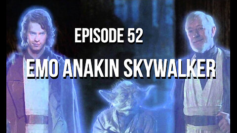 Emo Anakin Skywalker - The 411 From 406 - Episode 52