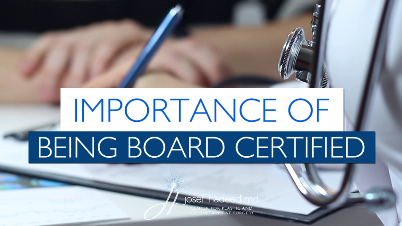 The Importance of Being Board Certified