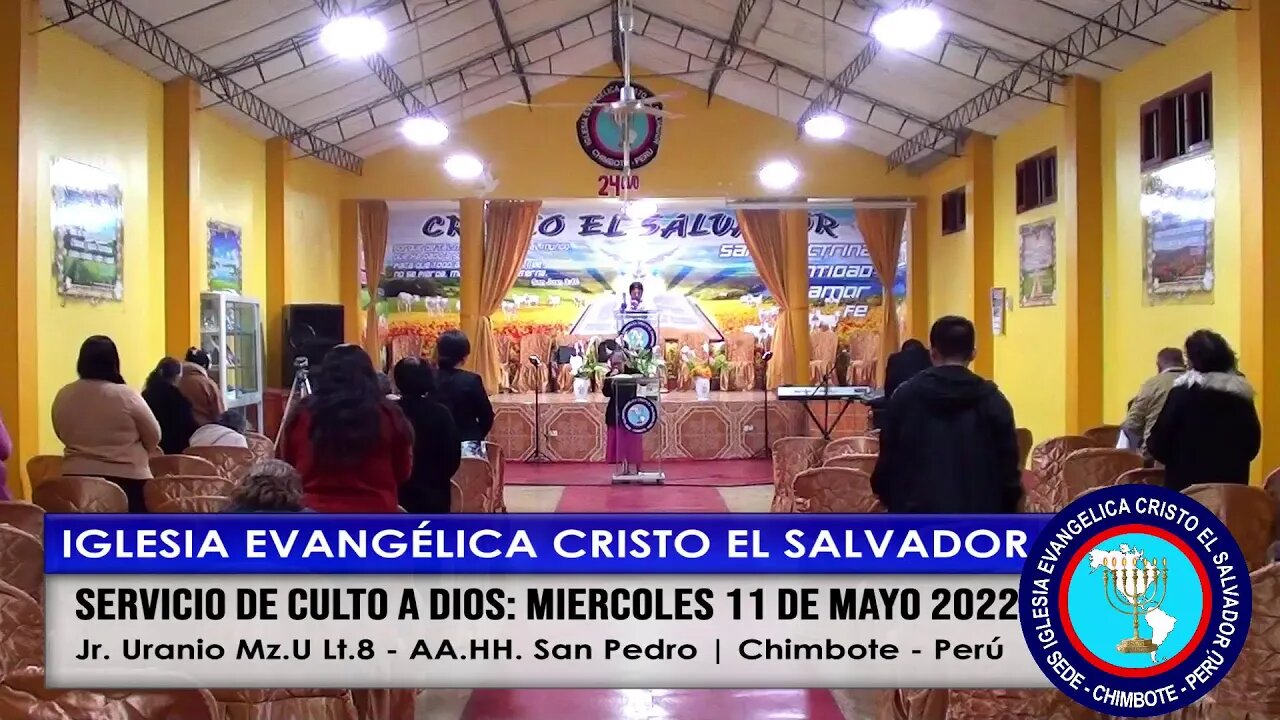 SERVICIO DE CULTO A DIOS: MIERCOLES 11 DE MAYO 2022