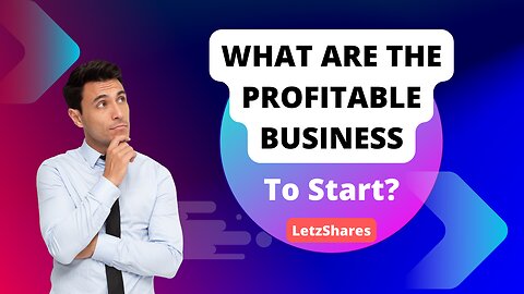 What Are Profitable Businesses To Start In 2022 | LetzShares