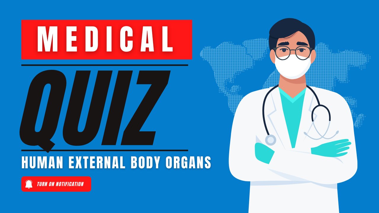 "How Well Do You Know Human External Body Organs? Quiz Time!"