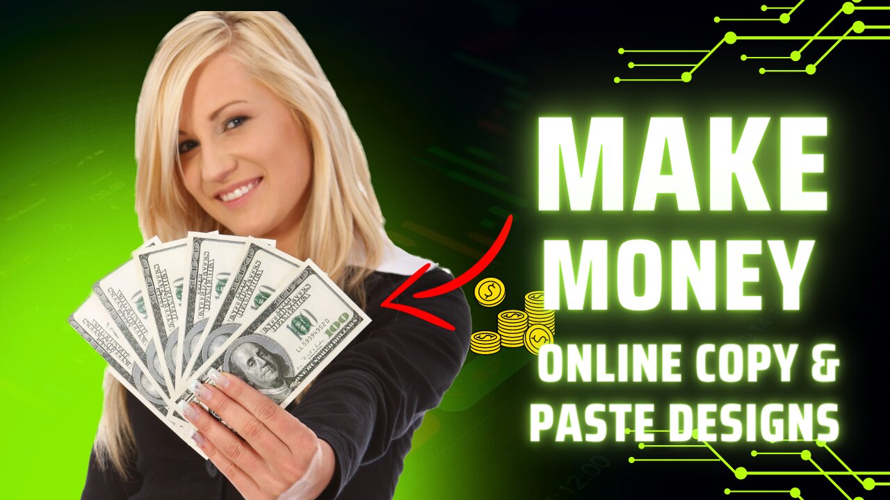 Make Money Online: Copy and Paste Designs for $350+ a Day!