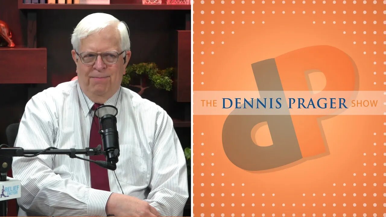 Dennis Prager: Is Every Human Originally Good?