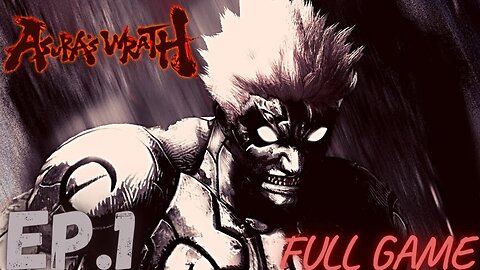 ASURA'S WRATH Gameplay Walkthrough EP.1- Old Friends, New Enemies FULL GAME