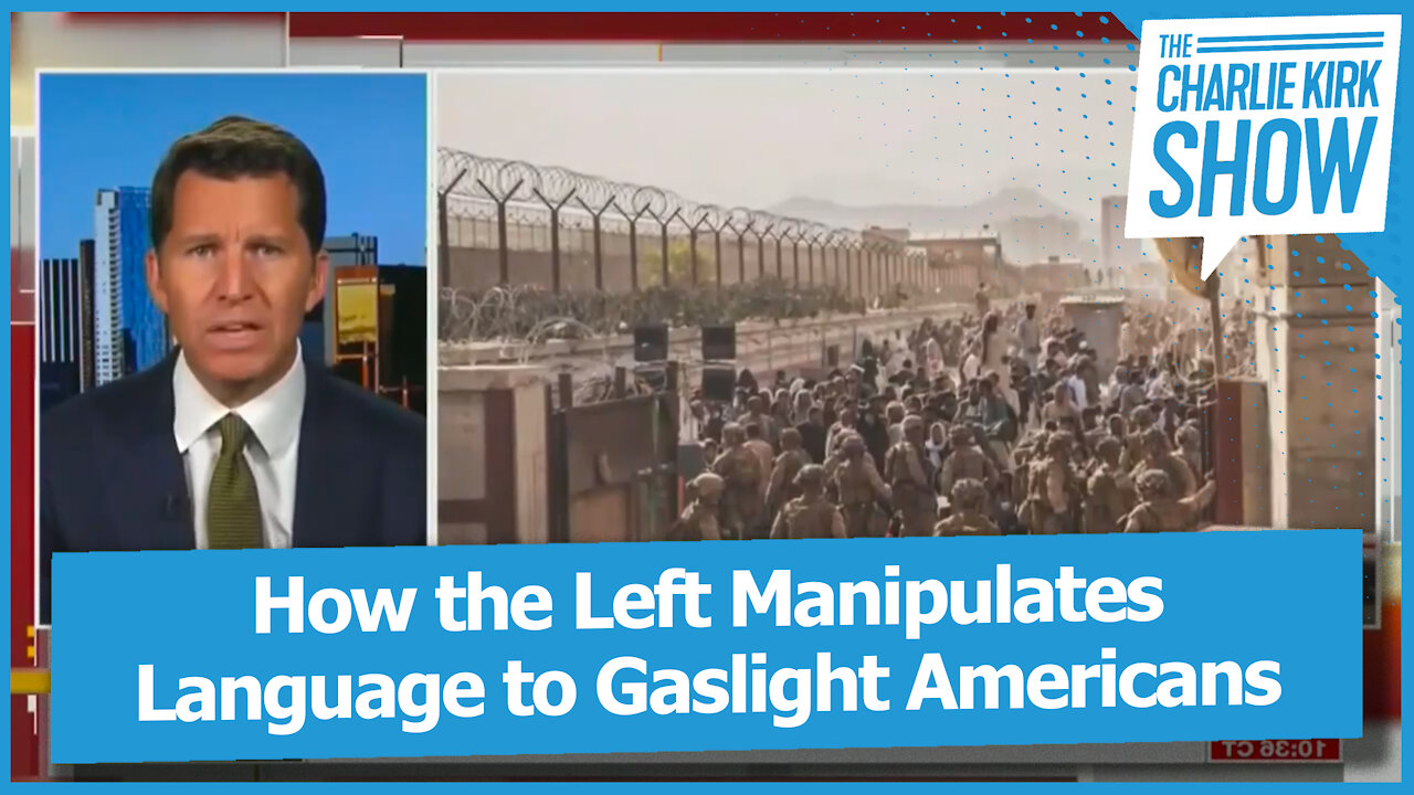 How the Left Manipulates Language to Gaslight Americans