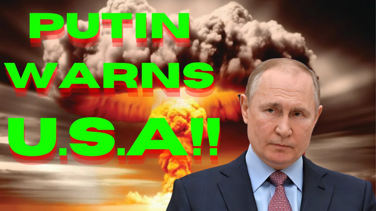 PUTIN'S DISTURBING WARNING to USA! - READY FOR WAR!!