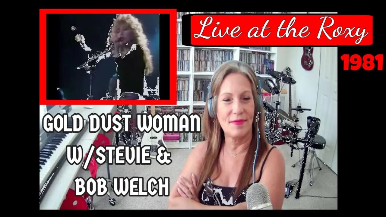 RARE Fleetwood Mac Gold Dust Woman LIVE 1981@The Roxy! Stevie Nicks Reaction Fleetwood Mac Reaction