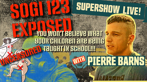 Fighting SOGI - Pierre Barns Exposes SOGI 123 Filth in Elementary Schools!