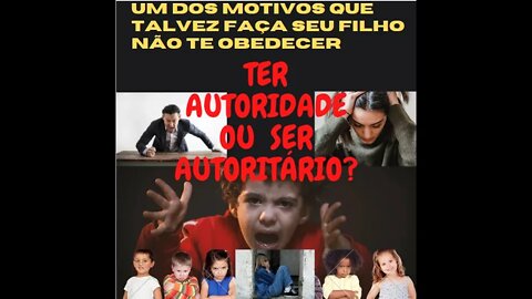 Pais e mães com autoridade ou autoritários? Seu filho vai te respeitar...