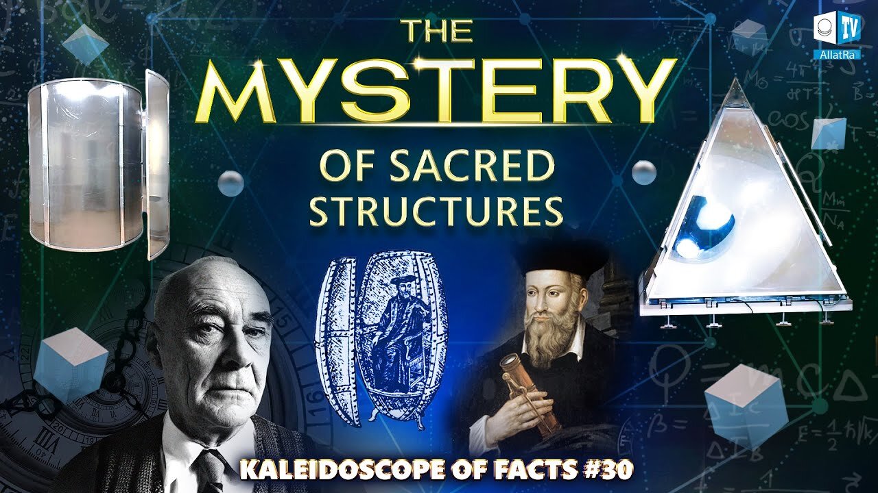 The Mystery of Sacred Structures | Kaleidoscope of Facts 30 (part 1)