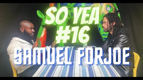 God, Teachings of the Bible, Finding Meaning | So Yea #16 Samuel Forjoe