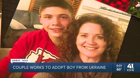 Kansas City area family worries for Ukrainian boy they have been trying to adopt