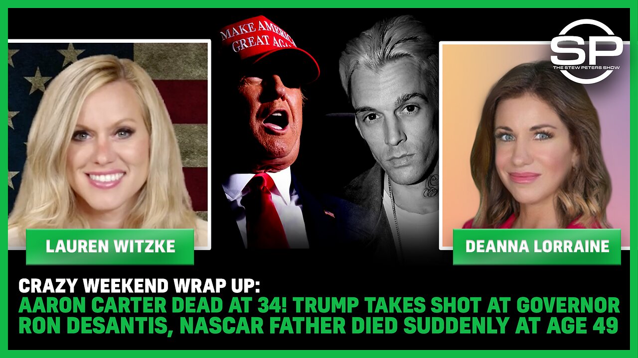 Crazy Weekend Wrap Up: Aaron Carter DEAD at 34! Trump Takes Shot At Governor Ron DeSantis, NASCAR Father Died Suddenly at age 49