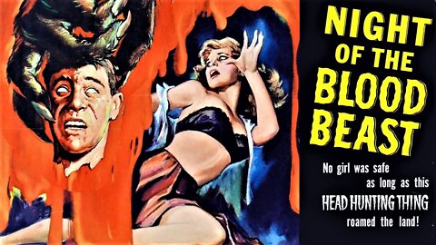 Bernard Kowalski NIGHT OF THE BLOOD BEAST 1958 Alien Comes to Earth to Breed Using Humans FULL MOVIE