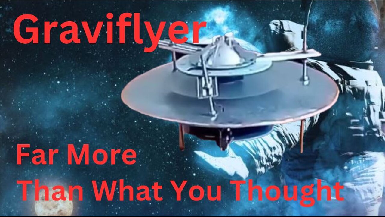 Graviflyer #17 "Far More Than You Thought"