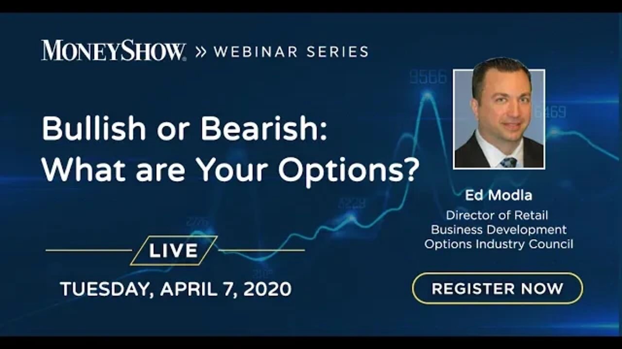 Bullish or Bearish What Are Your Options | Edward J. Modla