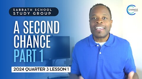 A Second Chance (Mark 1) Sabbath School Lesson Study Group w/ Chris Bailey III