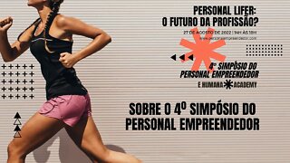 Sobre o 4º SIPEM - Simpósio do Personal Empreendedor