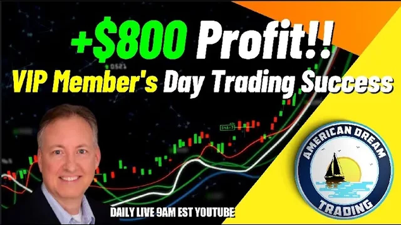 VIP Member's Day Trading Success - +$800 Profit In The Stock Market