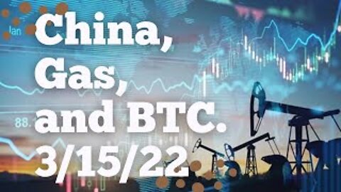 China, Gas, and BTC