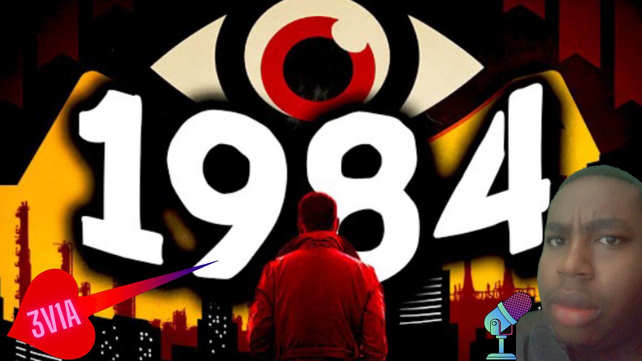 1984 and what it means for us