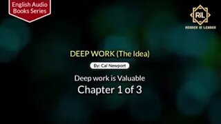 Deep Work (The Idea) Chapter 1 of 3 By "Cal Newport" || Reader is Leader