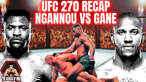 UFC 270 RECAP FRANCIS NGANNOU RETAINS HIS HEAVYWEIGHT STRAP! BUT WILL HE STAY IN THE UFC?!?