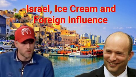 Vincent James || Israel, Ice Cream and Foreign Influence