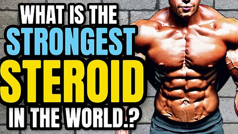 4 TIMES STRONGER THAN TREN! THE STRONGEST ANABOLIC STEROID IN THE WORLD!