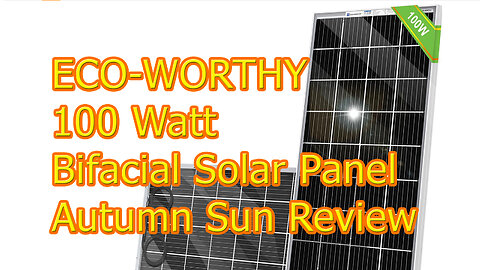 Eco Worthy 100 watt Bifacial 12v 100w Solar Panel Review Is It Any Good #wisebuyreviews