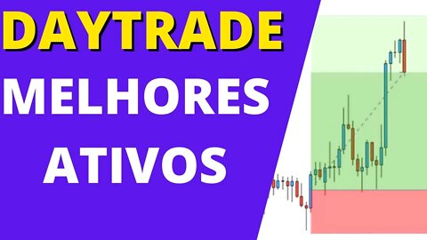 Day trade Melhores Ativos Para Operar no Forex