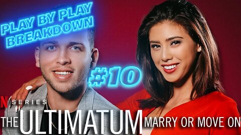 The Ultimatum Breakdown #10