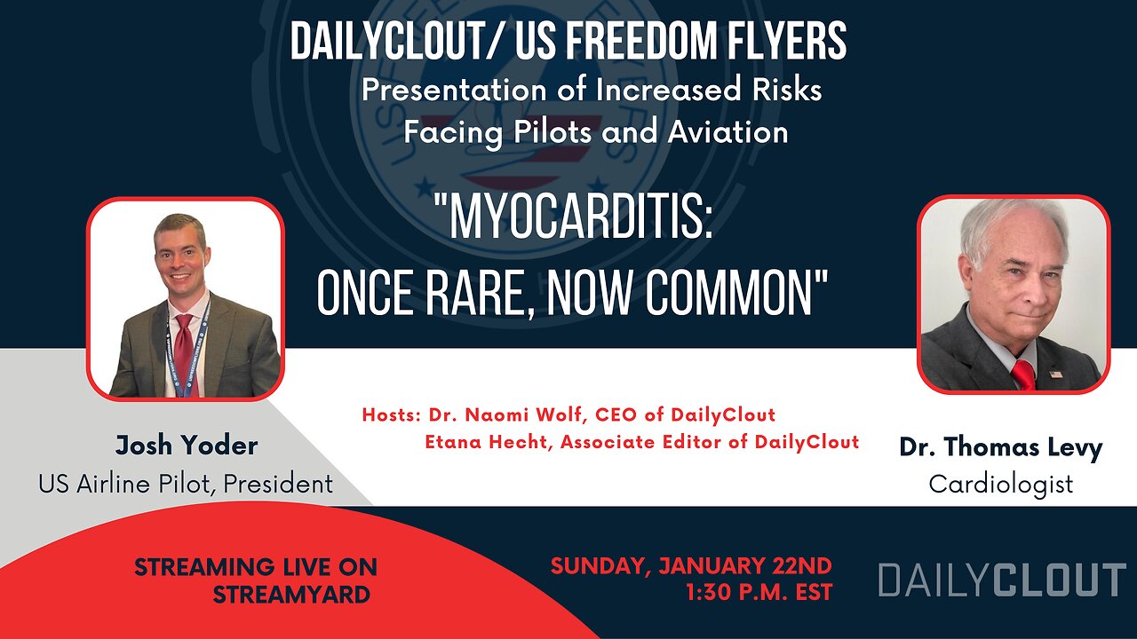 DailyClout / US Freedom Flyers: “Myocarditis: Once Rare Now Common”