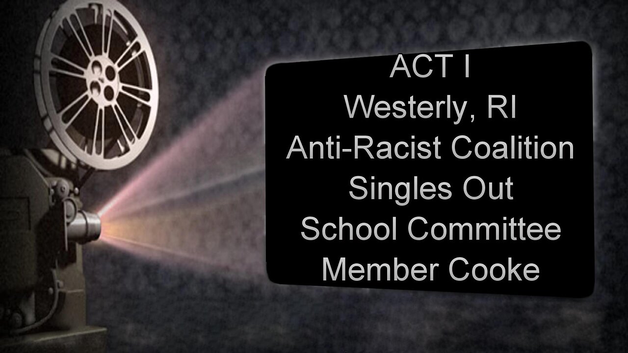 Westerly RI ARC Singles Out School Committee Member Cooke - Then Requests More Robust Rules For Same Conduct During Open Forum