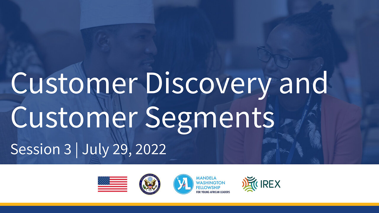 Session 3: Customer Discovery and Customer Segments