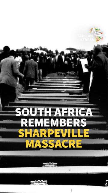 SOUTH AFRICA REMEMBERS SHARPEVILLE MASSACRE