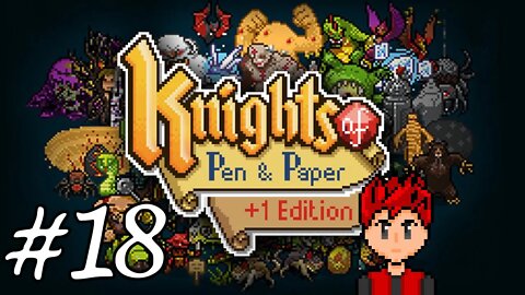 Knights of Pen & Paper +1 Edition #18 - Meteor Falls, Kills Dinosaurs, And Leaves a Nice Crater